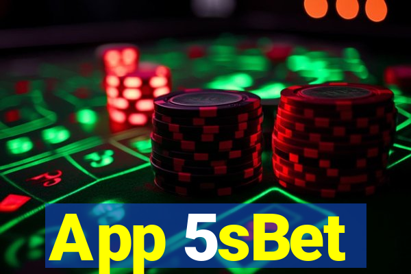 App 5sBet